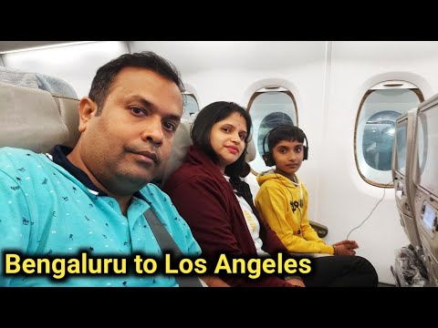 Bengaluru to Los Angeles with Family.