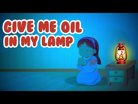 Give Me Oil In My Lamp | Christian Songs For Kids