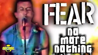 FEAR - No More Nothing (Music Video)