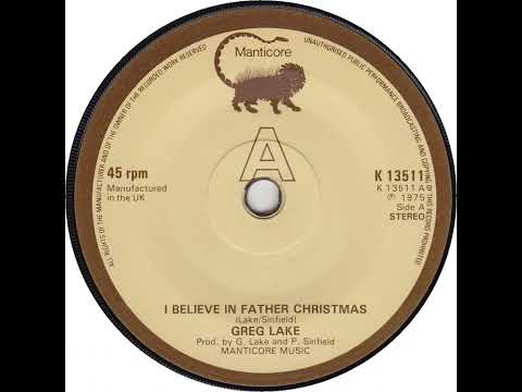 UK New Entry 1975 (306) Greg Lake - I Believe In Father Christmas
