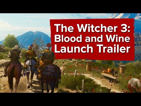 The Witcher 3: Blood and Wine - Launch Trailer