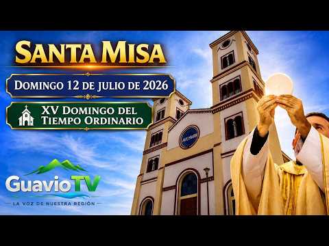 🔴 Santa Misa de Hoy Domingo 12 de Julio de 2026 EN VIVO 🙏 | XV Domingo del Tiempo Ordinario