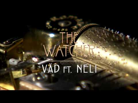 THE WATCHER - VAD ft. NELI THGOD