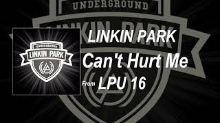 Linkin Park - Can't Hurt Me (2014 Demo) (LPU 16)
