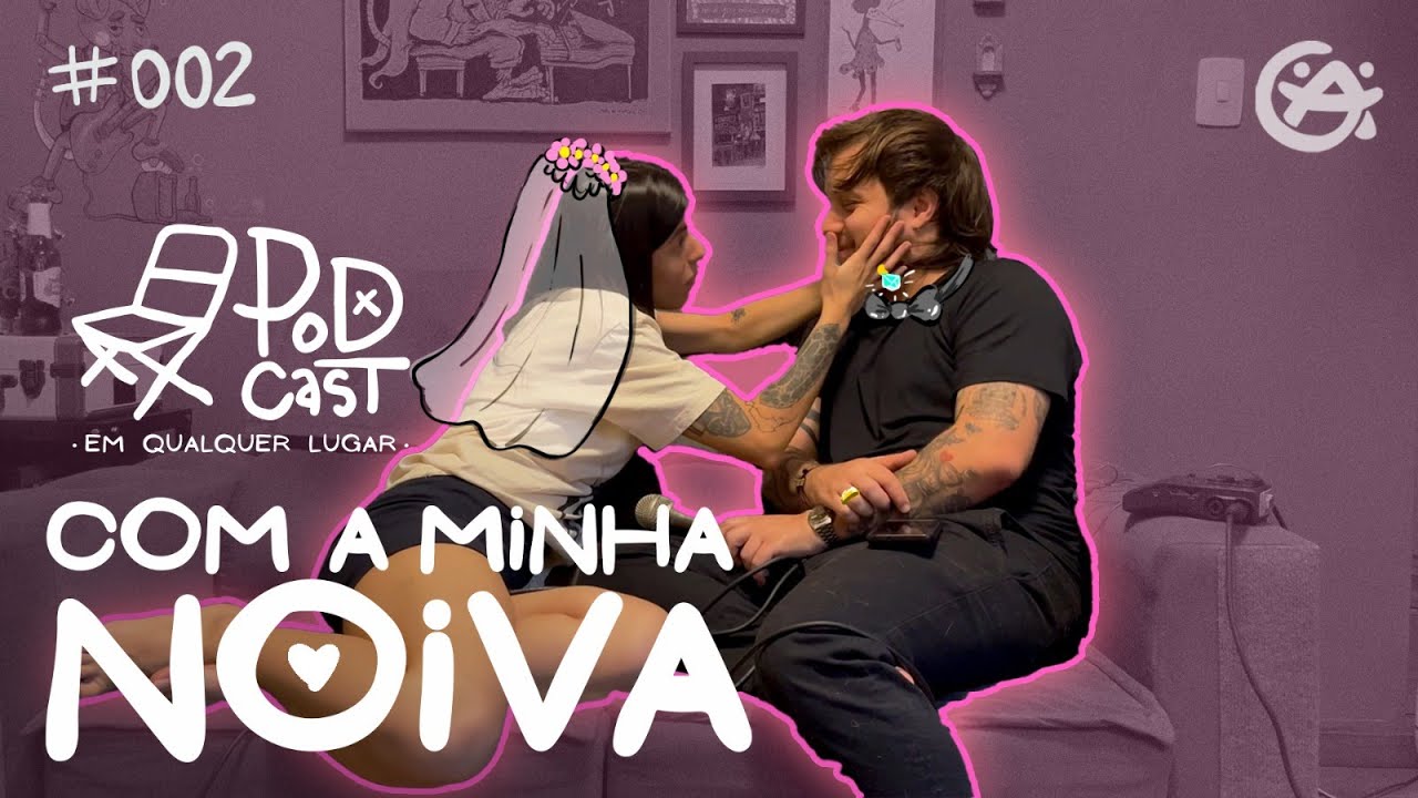 minha voiva me deixa trair? - podcast em qualquer lugar #002