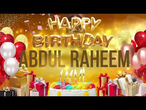 ABDUL RAHEEM - Happy Birthday Abdul Raheem