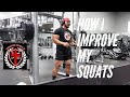How I improve my squats| HEAVY LEG DAY