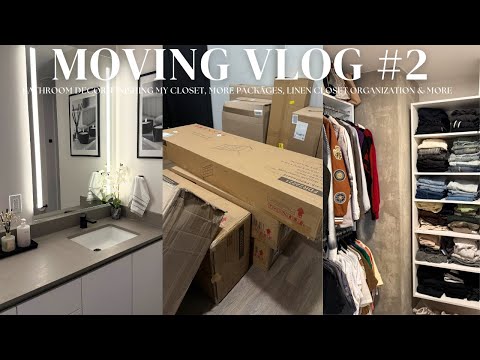MOVING VLOG EP. 2 | SET UP MY BATHROOM W ME, FINISHING MY CLOSET, LINEN CLOSET ORGANIZATION & MORE