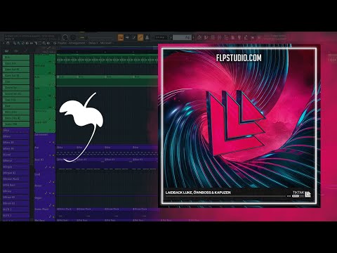 Laidback Luke, Öwnboss & Kapuzen - TikTak (FL Studio Remake)