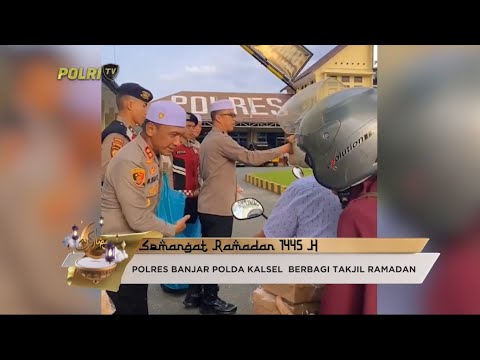 POLRES BANJAR POLDA KALSEL BERBAGI TAKJIL RAMADAN