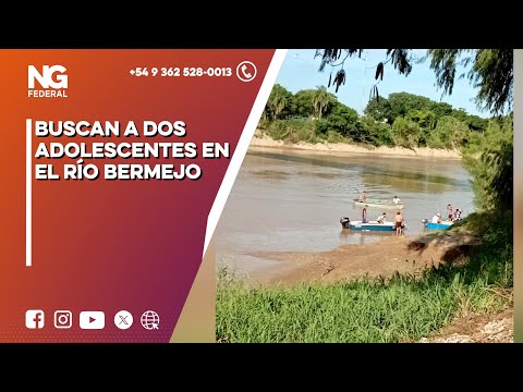 NGFEDERAL -  BUSCAN A DOS ADOLESCENTES EN EL RÍO BERMEJO - CHACO