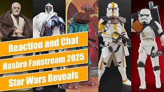 Hasbro Pulse Star Wars Fanstream May 2025 - Reaction and Chat