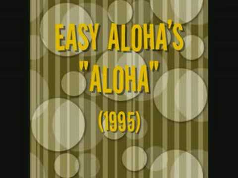 Easy Aloha's - Aloha (1995)
