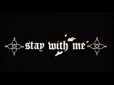 Stay With Me - The Mission