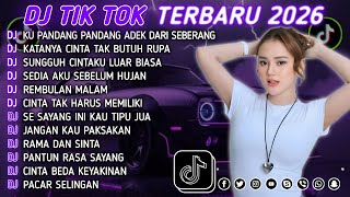 Download lagu DJ TIKTOK TERBARU 2026 || DJ CINTA DARI SEBERANG 🎵 DJ KATANYA CINTA TAK BUTUH RUPA 🎵 FULL ALBUM❗❗ mp3