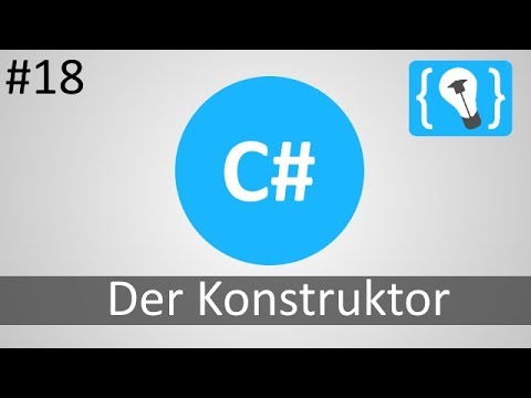 C# Tutorial Deutsch / German [18/20] - Der Konstruktor