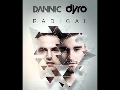 Dyro & Dannic - Radical (Original Mix)
