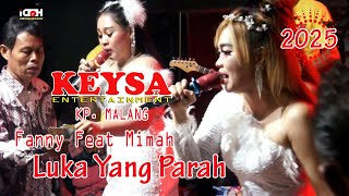 Download lagu Fanny Feat Mimah  ‼️ Luka Yang Parah 💛  Keysa Entertainment  Live Show Kp. Malang Tangerang  🟥 mp3