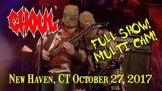 GHOUL live at Toads Place New Haven CT 10 27 2017