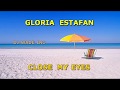 Gloria Estefan   Close My Eyes, Demo (Lyrics)