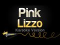 Lizzo - Pink (Karaoke Version) (From Barbie The Album)