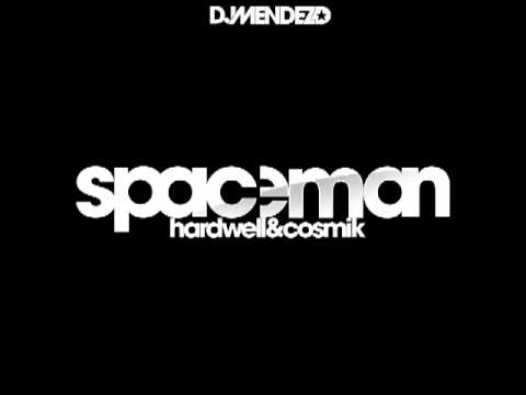 Spaceman - Hardwell & Cosmik (Dj Méndez Bootleg 2013)