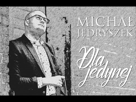 Michał Jędryszek - Dla jedynej [LYRICS VIDEO]
