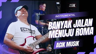 Download lagu INSTRUMENT BANYAK JALAN MENUJU ROMA (cek sound) mp3 Download lagu INSTRUMENT BANYAK JALAN MENUJU ROMA (cek sound) mp3