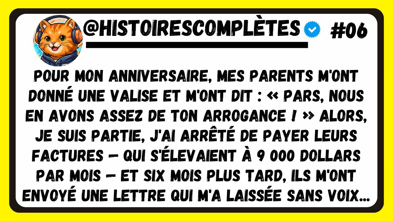 MES PARENTS M'ONT CHASSÉ DE LA MAISON LE JOUR DE MON ANNIVERSAIRE.ALORS J'AI ARRÊTÉ DE PAYER VOS FAC