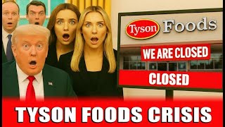Thousands Jobless as Tyson Plants Close — Trump’s Tariffs Backfire in 2025