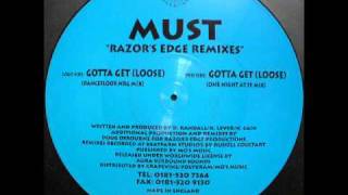 Must - Gotta Get (Loose) (One Night At FF Mix)