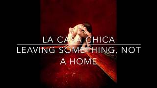 Leaving Something, Not a Home