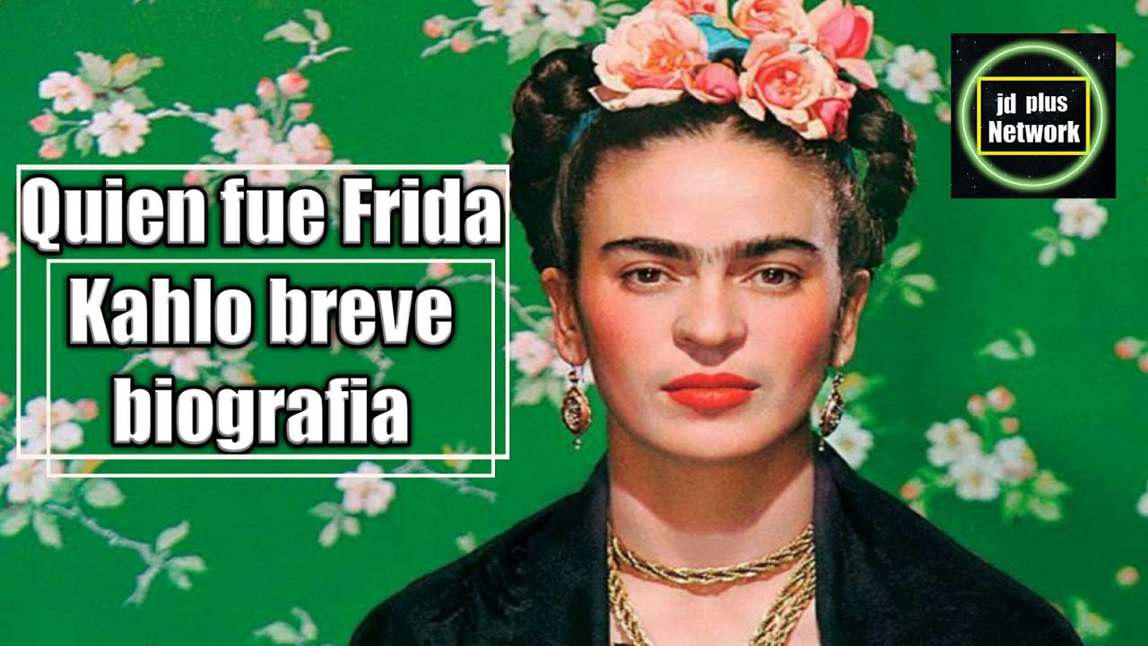 Quien fue Frida Kahlo ¿Qué hizo ??Biografía Resumida ?? Historia de Frida Kahlo ??