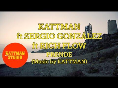 KATTMAN - Vente ft SERGIO GONZALEZ y RICH FLOW (Music by Kattman)