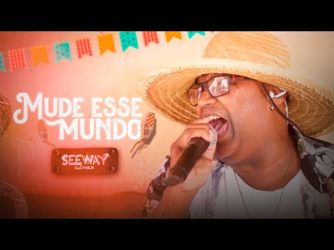 Seeway Elétrico - Mude Esse Mundo