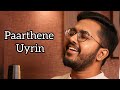 Paarthene Uyirin Sai Vignesh