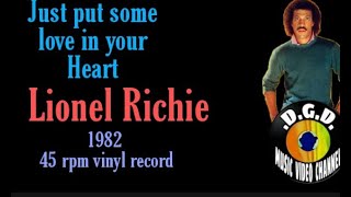 Just Put Some Love In Your Heart (1982) &quot;45 rpm&quot; - LIONEL RICHIE