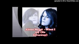 Alison Moyet - When I Say (No Giveaway) (1987)