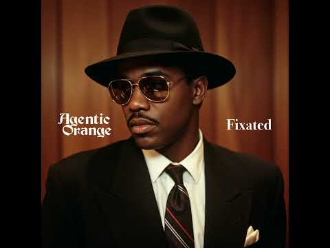 Agentic Orange - Fixated (1980s, R&B, Soul, Funk)