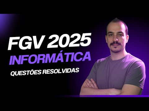 INFORMÁTICA - BANCA FGV - Aulão com Questões Resolvidas