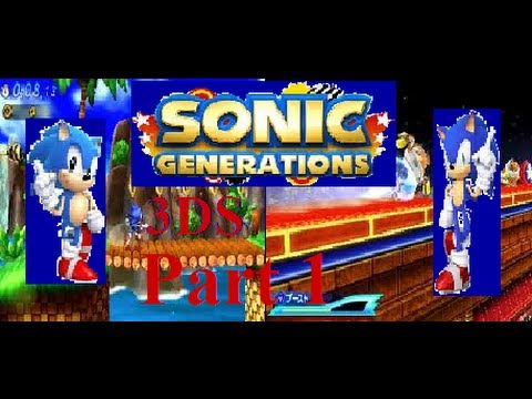 Let's Play Sonic Generations 3ds Part 1