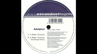 Adelphoi - A Better Tomorrow (The Mexican Remix) (Trance 2000)