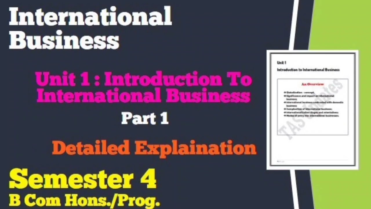 Unit 1 : Introduction to International Business l Part 1 l International Business l Semester 4 l DU