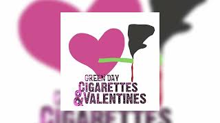 Green Day - Cigarettes And Valentines (Warning Mix)