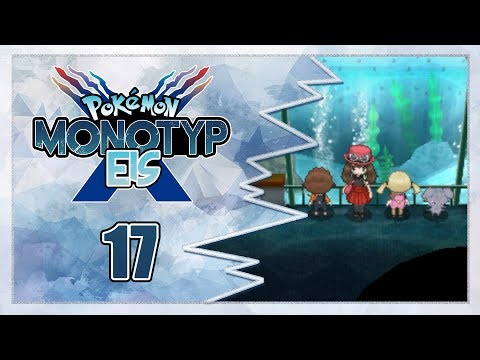 Let's Play Pokémon X [Monotyp Eis] - #17 - Ankunft in Petrophia