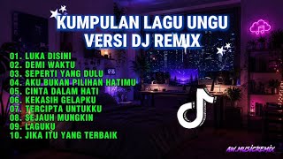Download lagu Kumpulan Lagu Ungu Versi DJ Remix Terbaik 2026 | Luka Disini, Demi Waktu, Seperti Yang Dulu  mp3