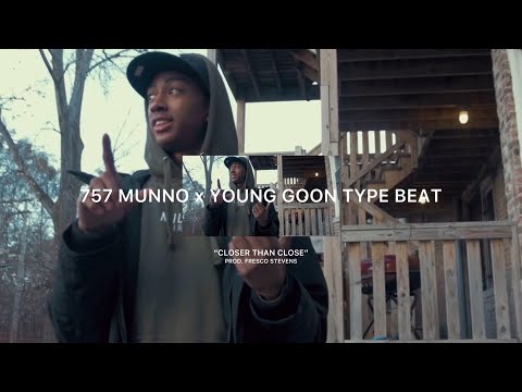 757 Munno x Young Goon Type Beat "Closer Than Close" (Prod. Fresco Stevens)