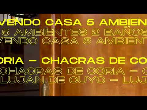 Vendo Casa 5 Ambientes La Puntilla - Chacras de Coria - Lujan de Cuyo - Mendoza - Argentina