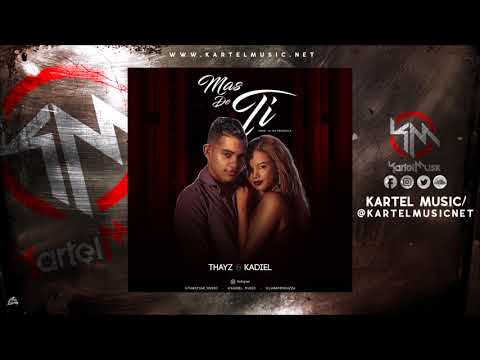 Thayz & Kadiel - Mas De Ti | Audio Oficial