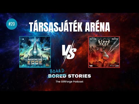 Társasjáték aréna: Androméda  vs. Blood Rage  #20 - Board Stories | The GiftForge Podcast